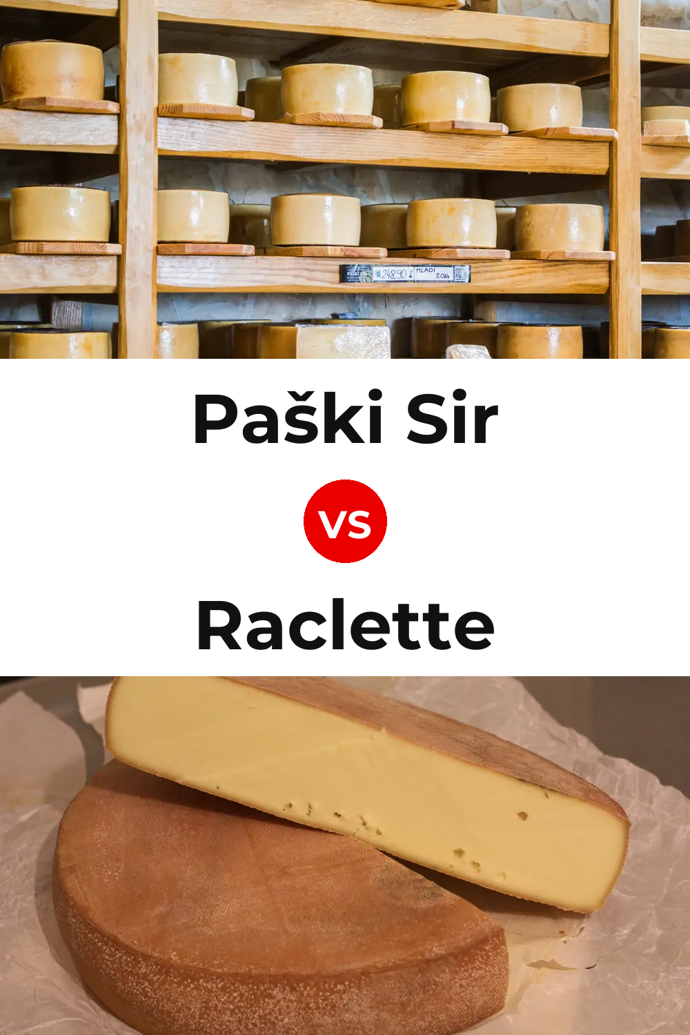 Paški Sir Cheese vs Raclette Cheese Pinterest comparison