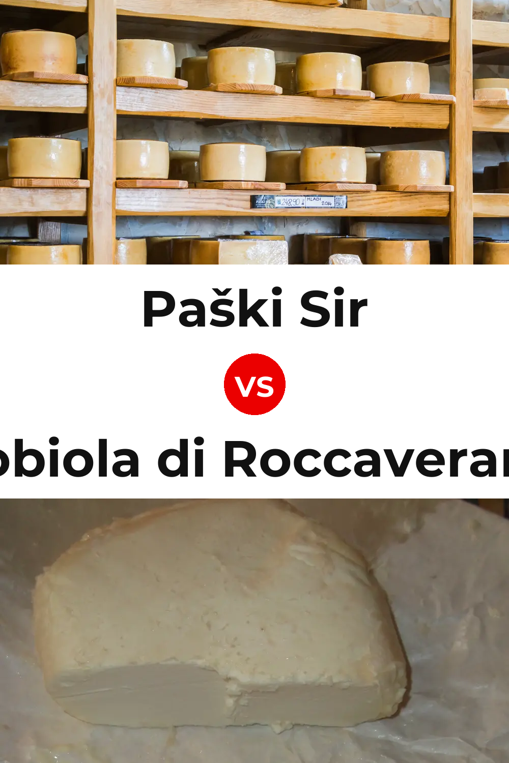 Paški Sir Cheese vs Robiola di Roccaverano Cheese Pinterest comparison