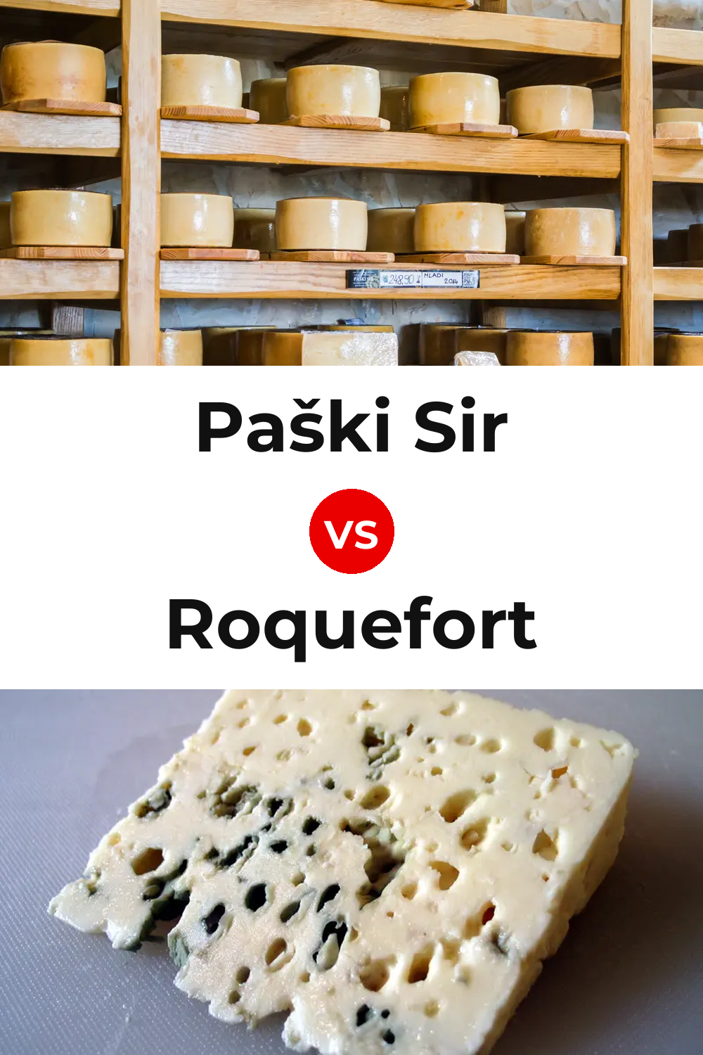 Paški Sir Cheese vs Roquefort Cheese Pinterest comparison