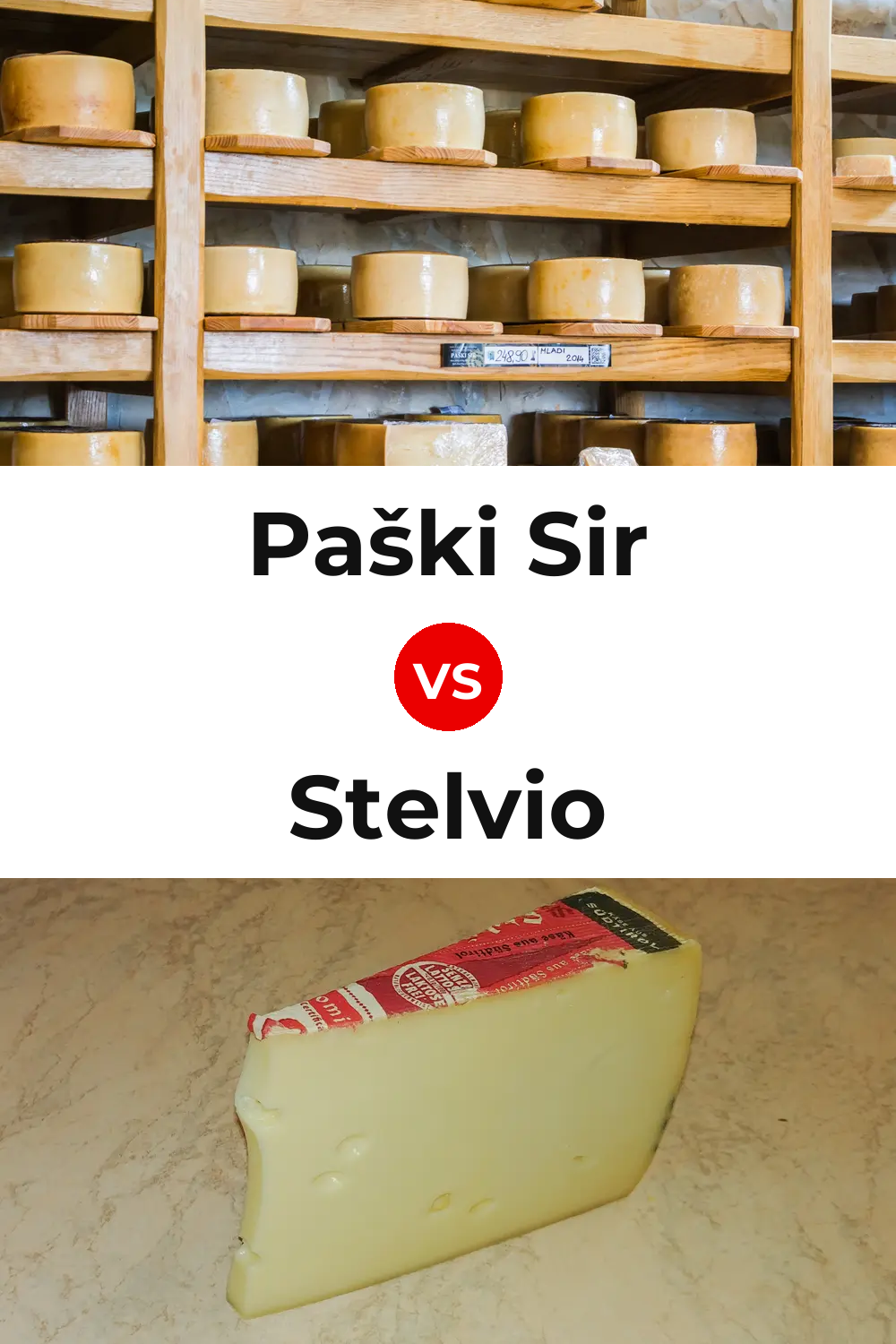 Paški Sir Cheese vs Stelvio Cheese Pinterest comparison