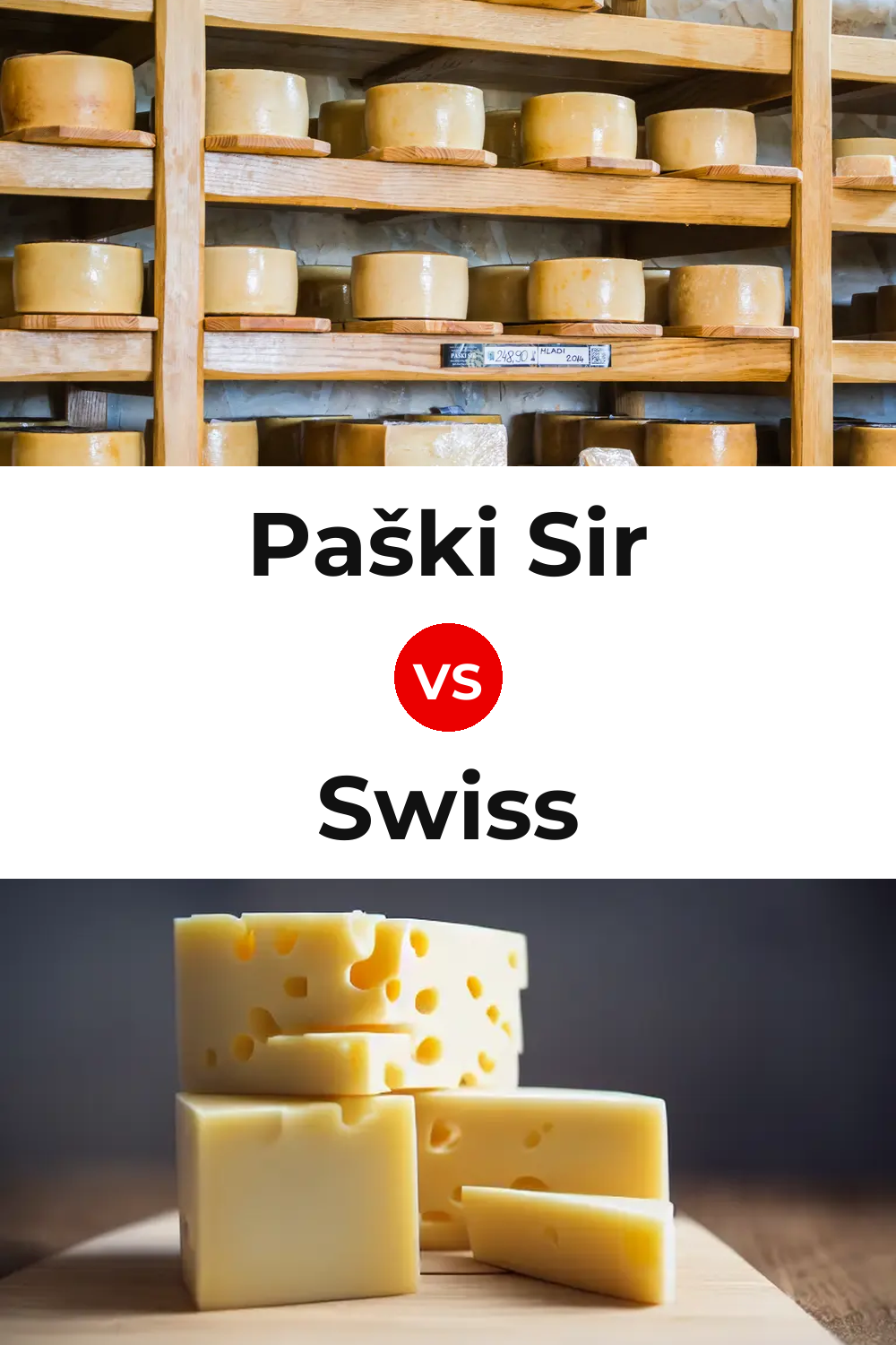 Paški Sir Cheese vs Swiss Cheese Pinterest comparison