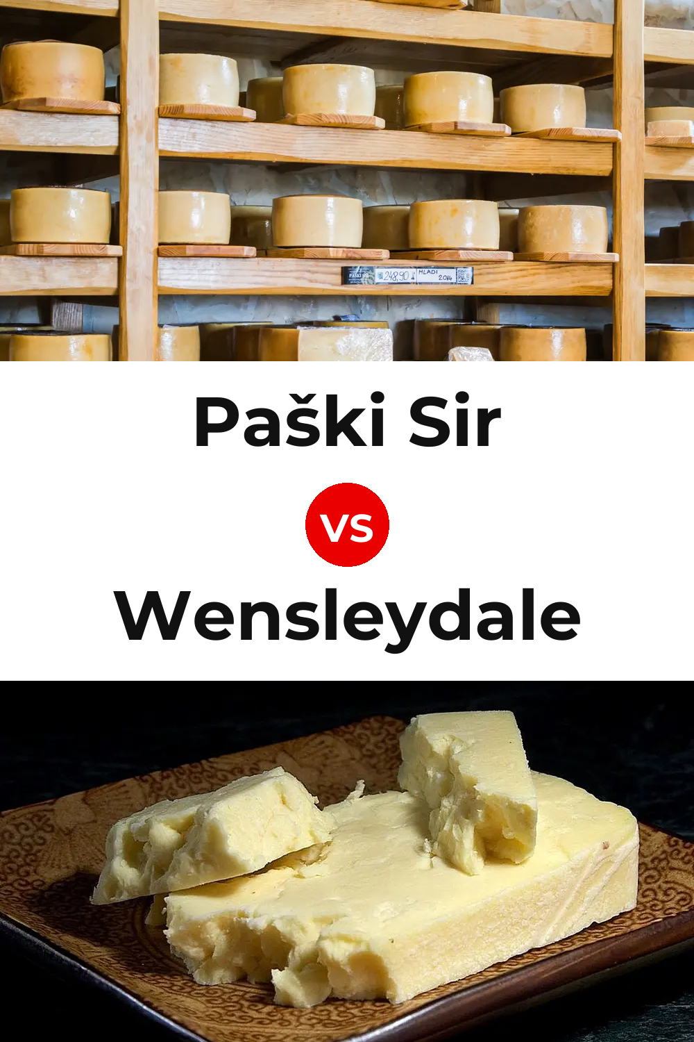 Paški Sir Cheese vs Wensleydale Cheese Pinterest comparison