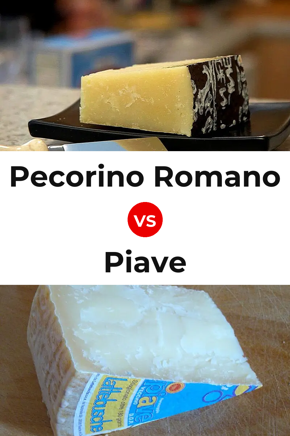 Pecorino Romano Cheese vs Piave Cheese Pinterest comparison