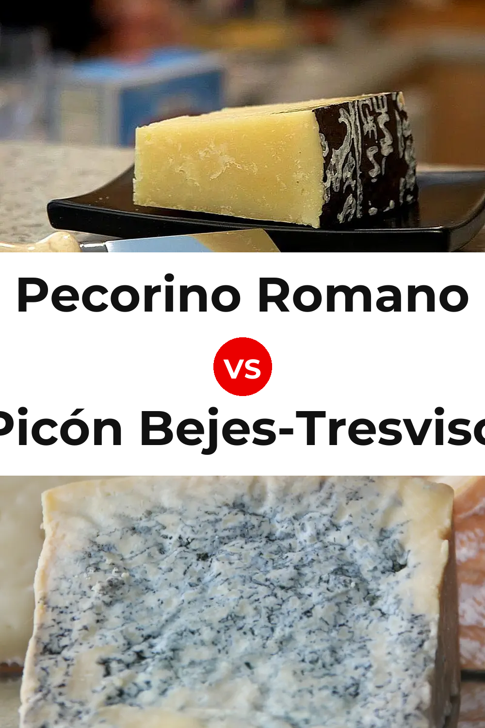 Pecorino Romano Cheese vs Picón Bejes-Tresviso Cheese Pinterest comparison