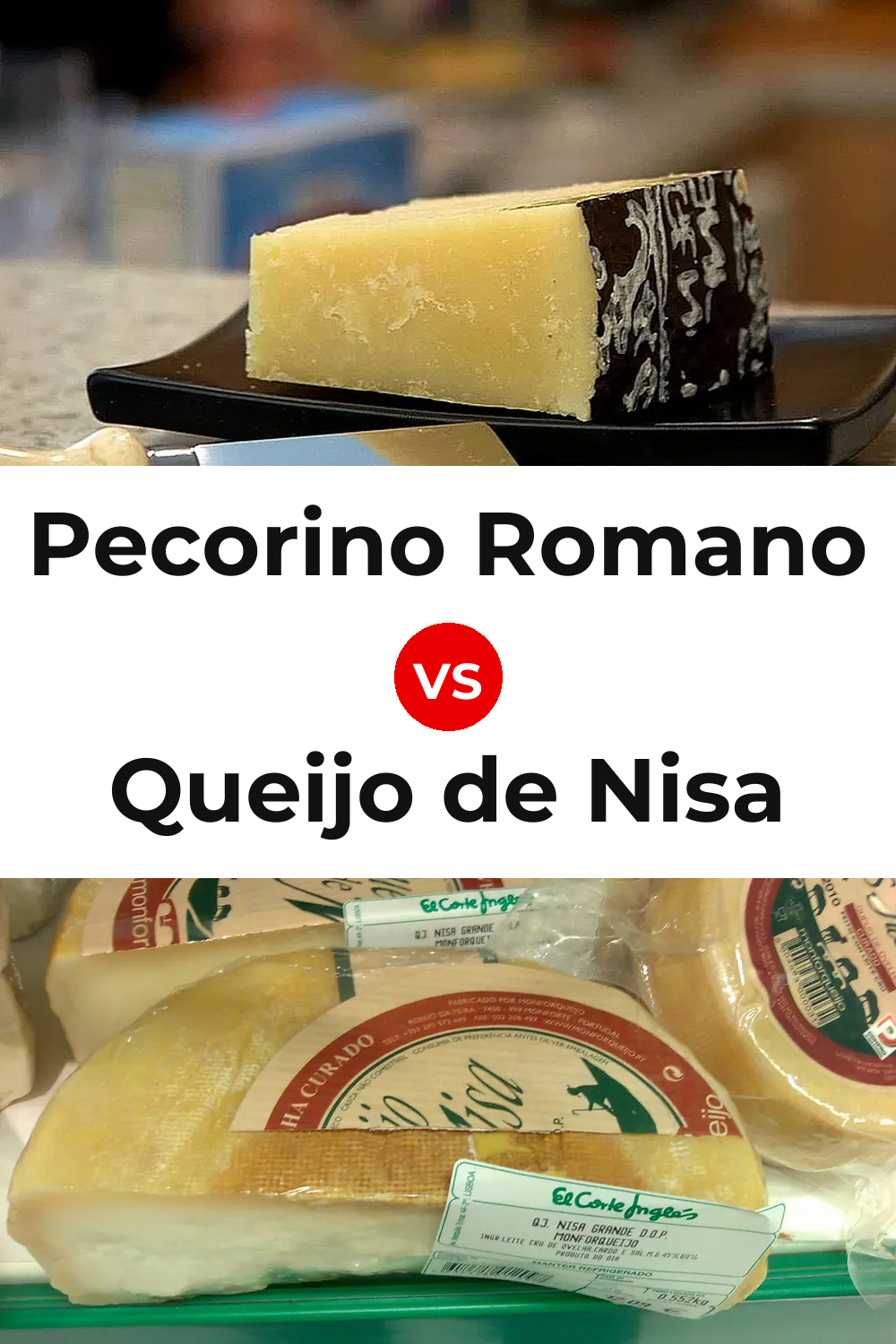 Pecorino Romano Cheese vs Queijo de Nisa Pinterest comparison
