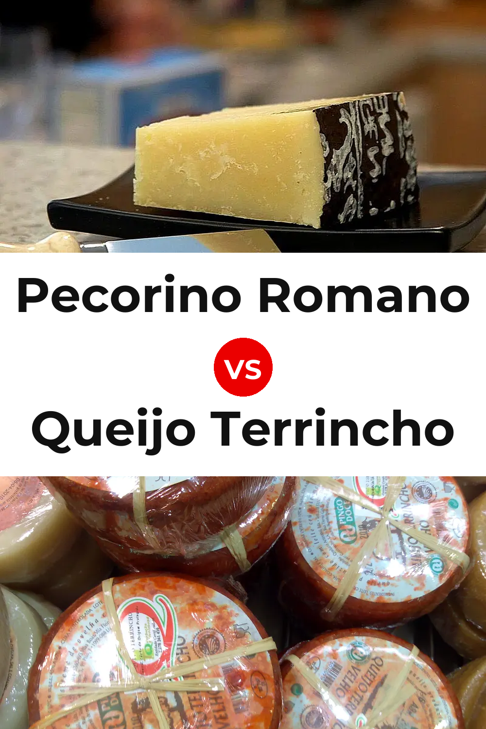 Pecorino Romano Cheese vs Queijo Terrincho Pinterest comparison