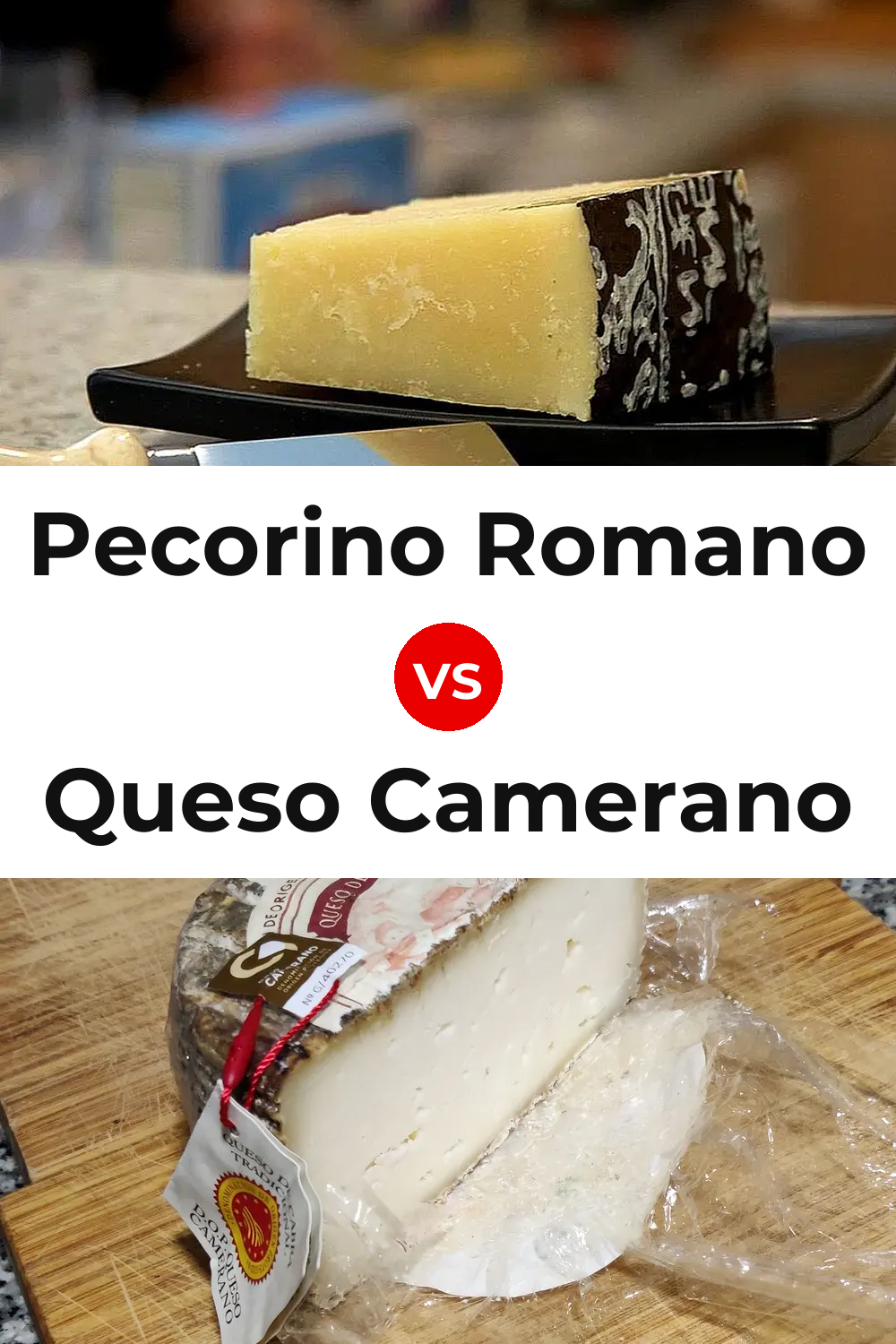 Pecorino Romano Cheese vs Queso Camerano Pinterest comparison
