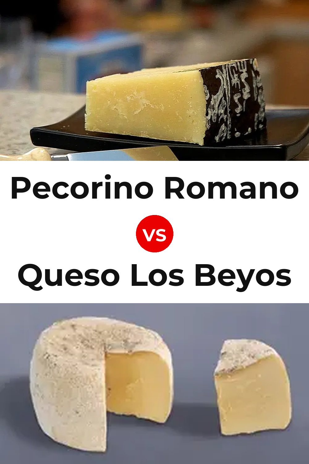 Pecorino Romano Cheese vs Queso Los Beyos Pinterest comparison