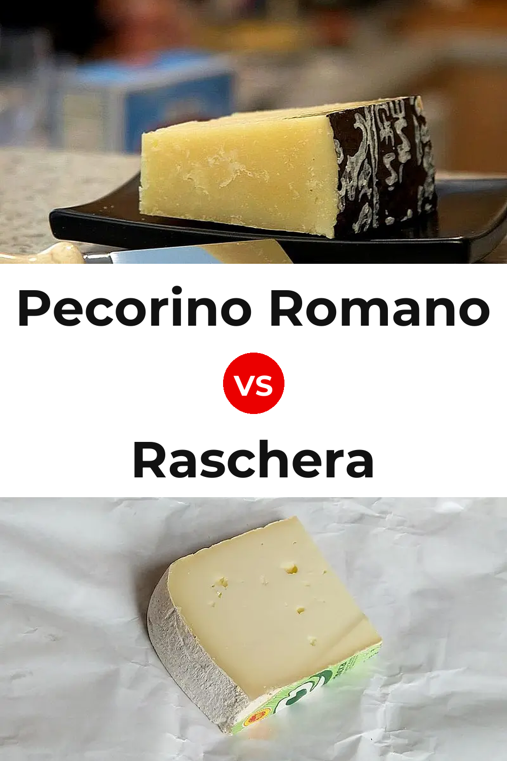 Pecorino Romano Cheese vs Raschera Cheese Pinterest comparison