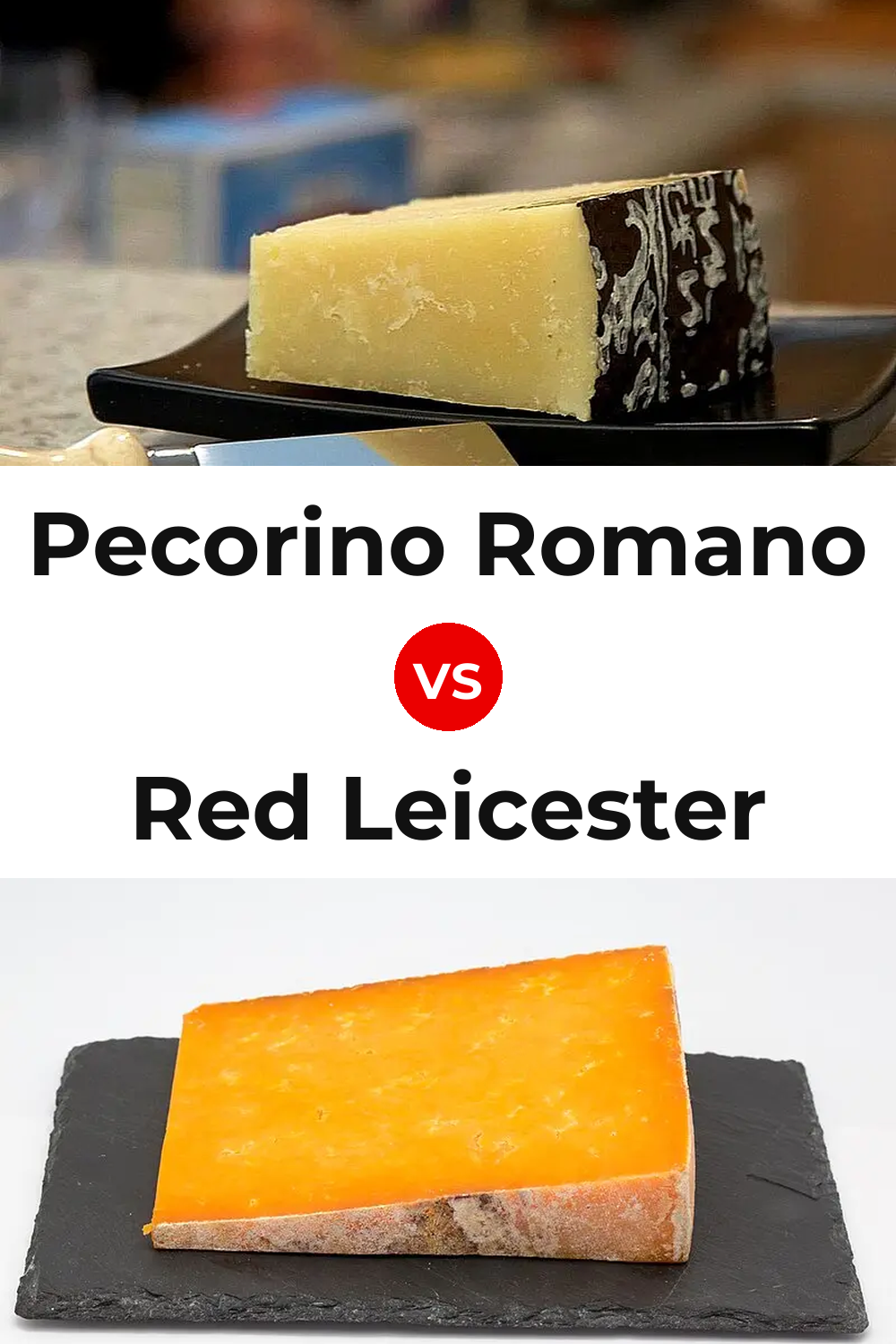 Pecorino Romano Cheese vs Red Leicester Cheese Pinterest comparison