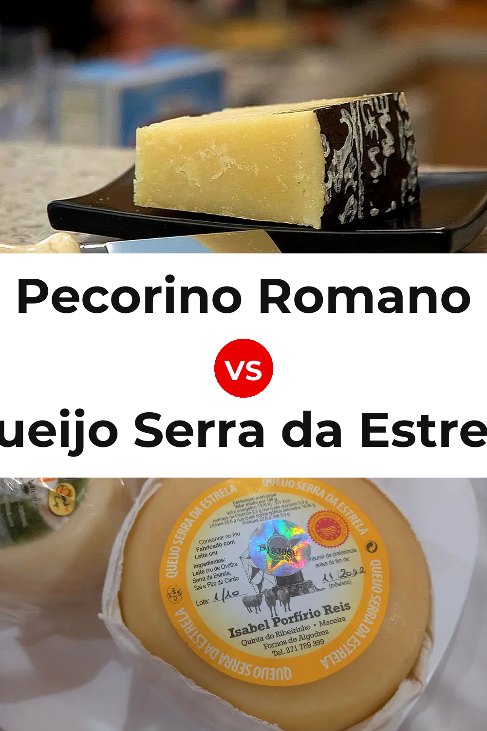 Pecorino Romano Cheese vs Queijo Serra da Estrela Pinterest comparison