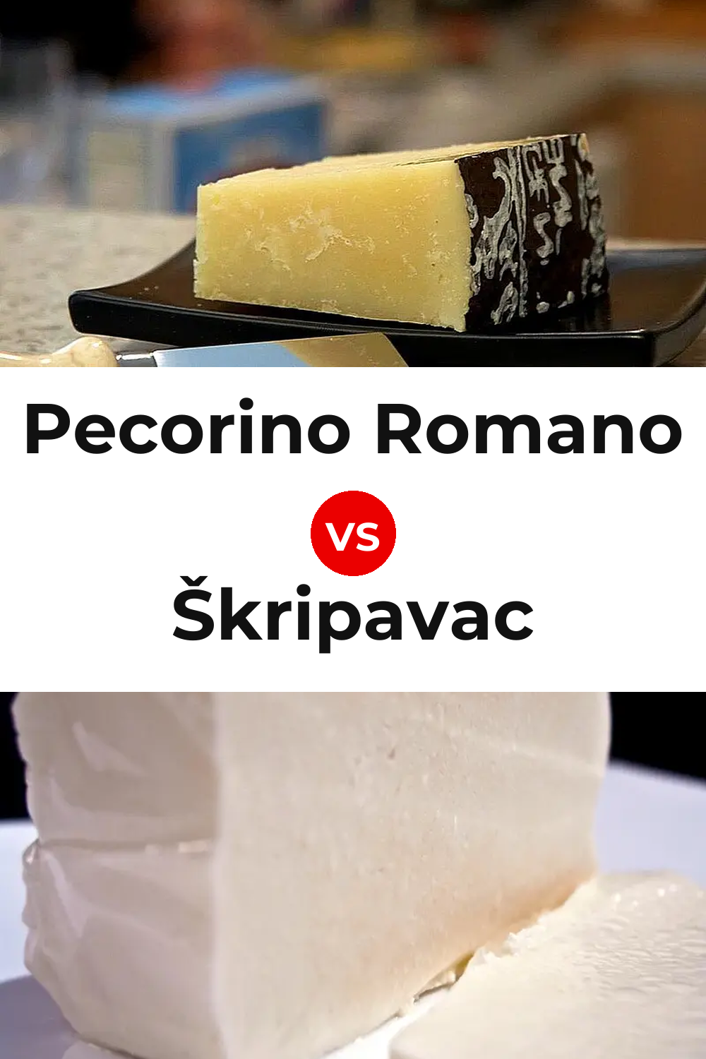 Pecorino Romano Cheese vs Škripavac Cheese Pinterest comparison