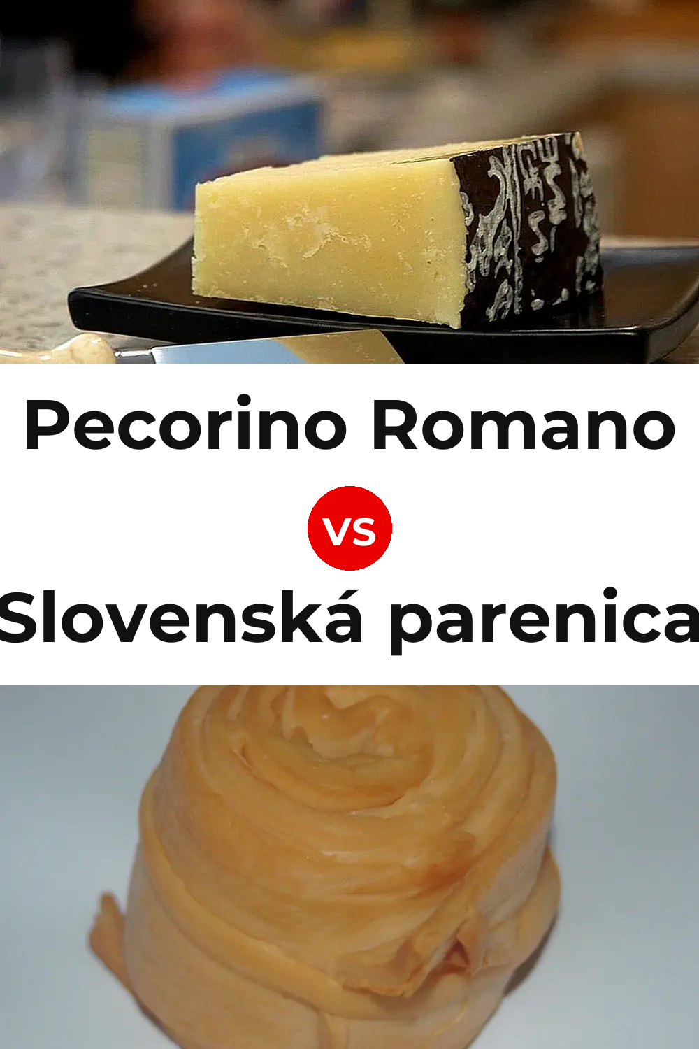 Pecorino Romano Cheese vs Slovenská parenica Cheese Pinterest comparison