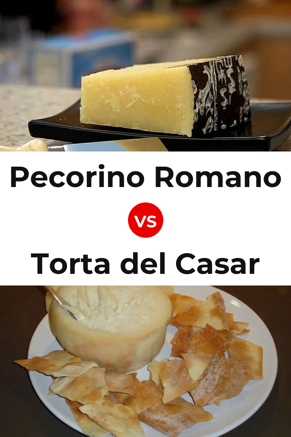 Pecorino Romano Cheese vs Torta del Casar Cheese Pinterest comparison