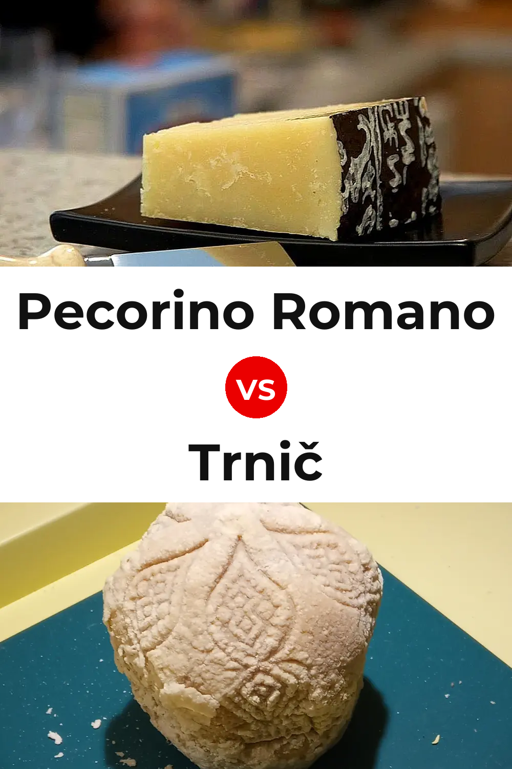 Pecorino Romano Cheese vs Trnič Cheese Pinterest comparison