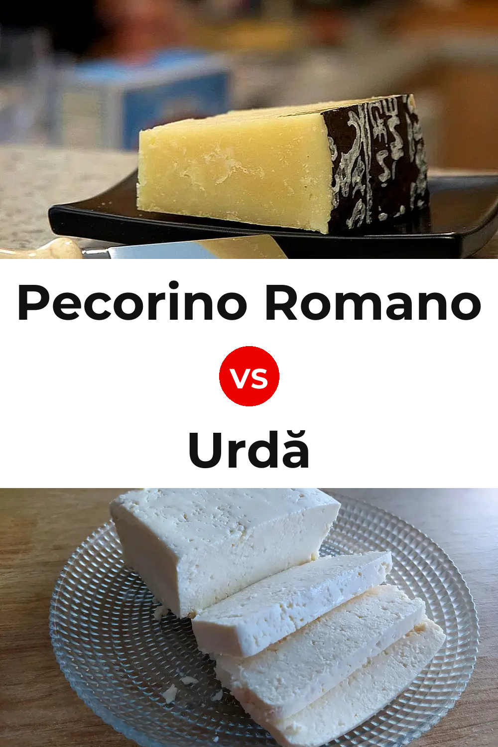 Pecorino Romano Cheese vs Urdă Cheese Pinterest comparison