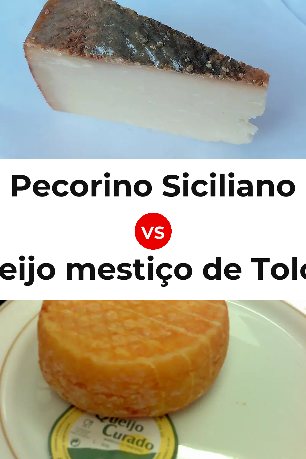 Pecorino Siciliano Cheese vs Queijo mestiço de Tolosa Pinterest comparison