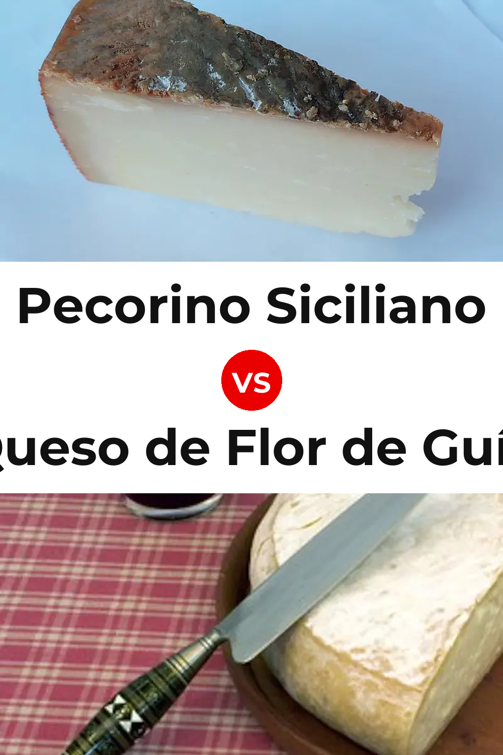 Pecorino Siciliano Cheese vs Queso de Flor de Guía Pinterest comparison