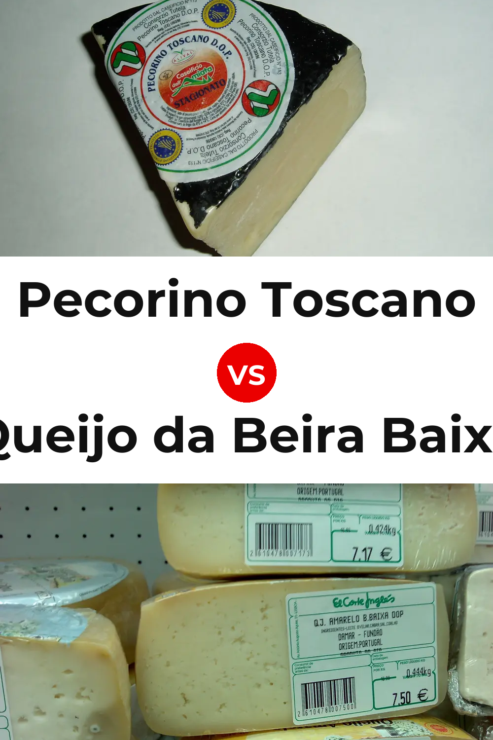 Pecorino Toscano Cheese vs Queijo da Beira Baixa Pinterest comparison