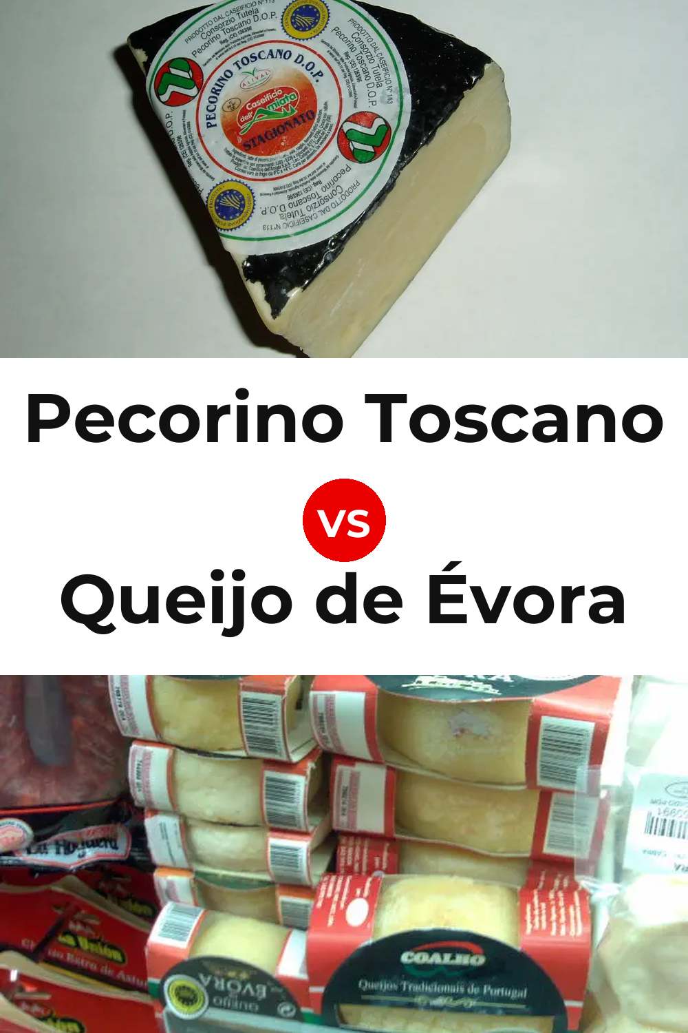 Pecorino Toscano Cheese vs Queijo de Évora Pinterest comparison