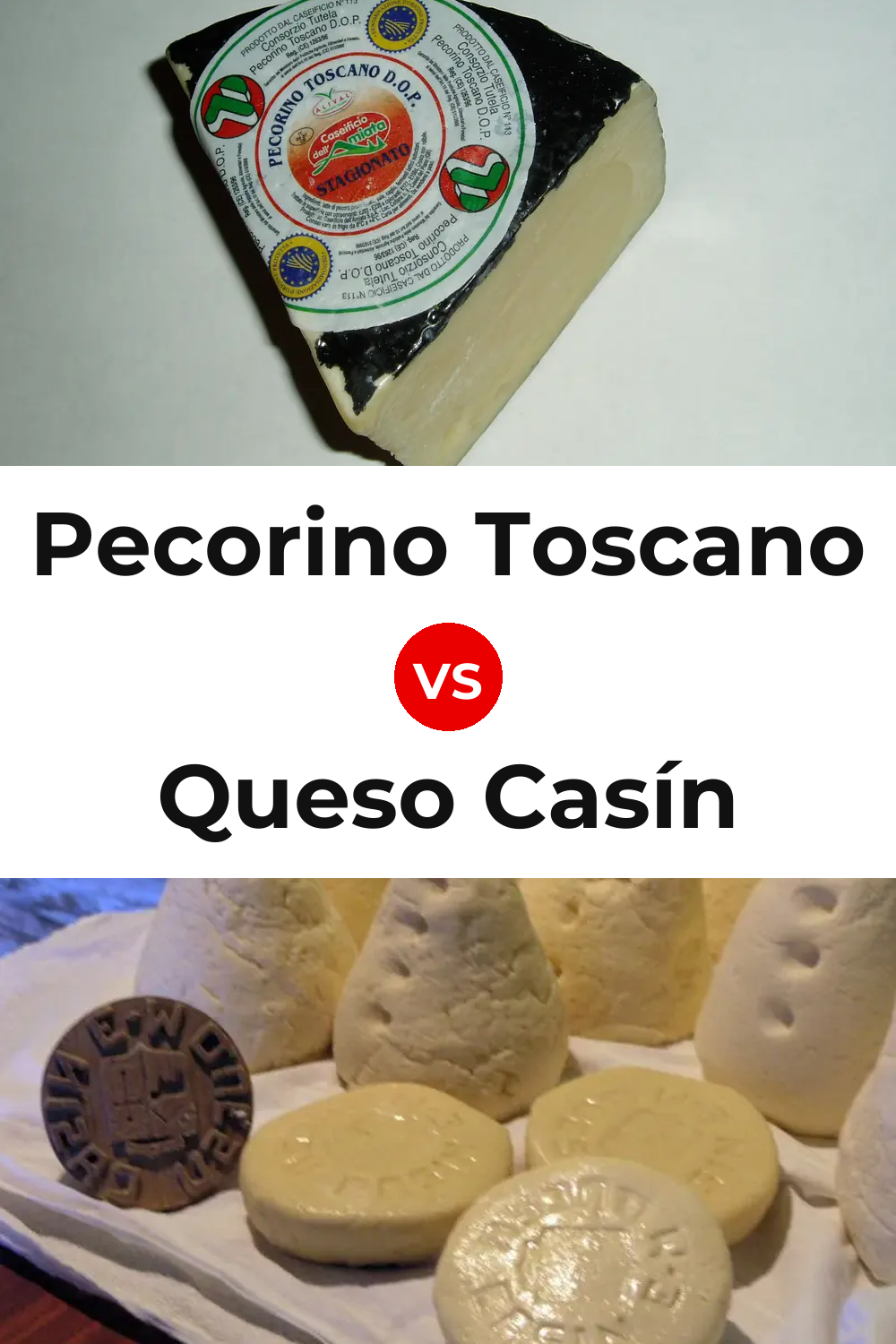 Pecorino Toscano Cheese vs Queso Casín Pinterest comparison