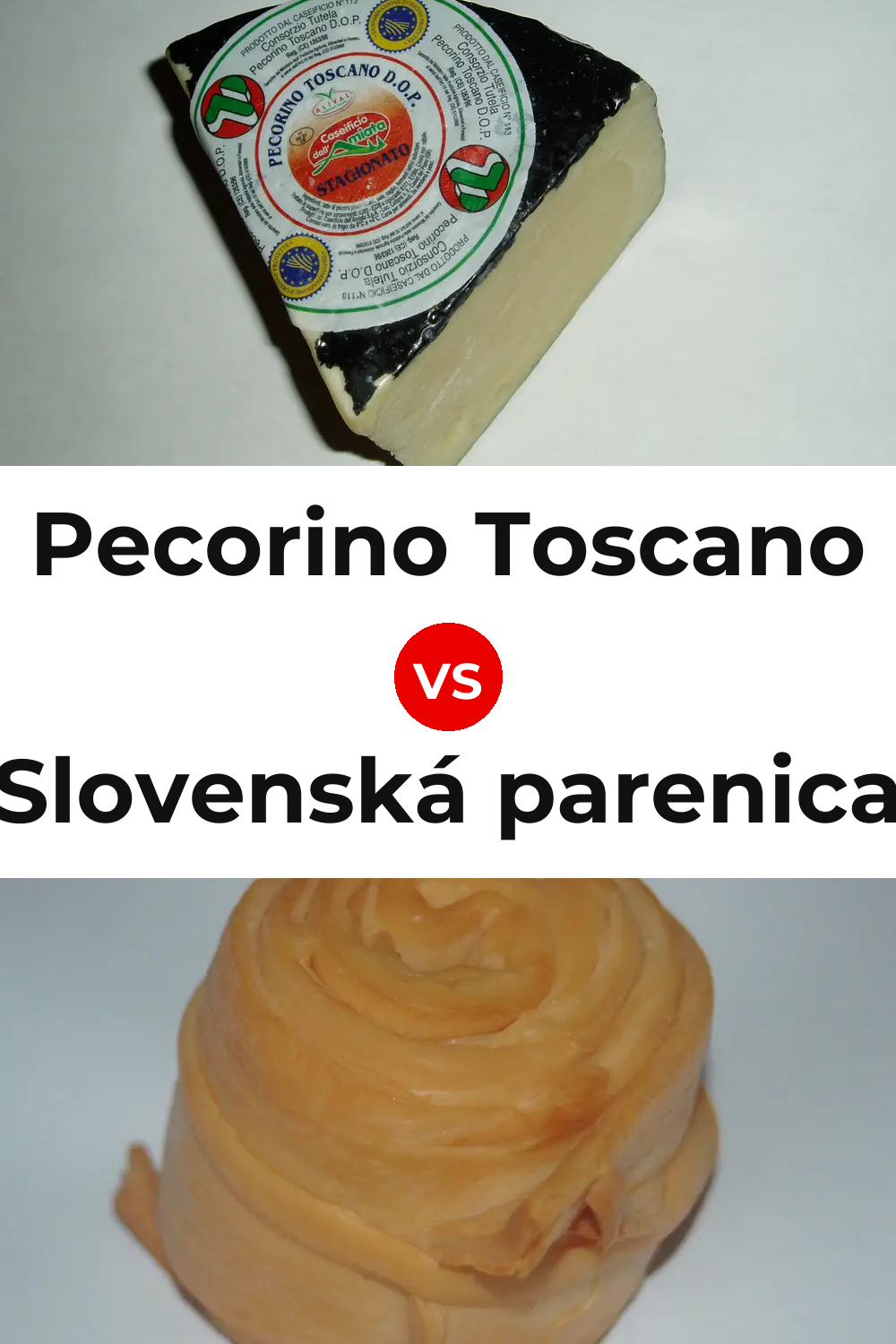 Pecorino Toscano Cheese vs Slovenská parenica Cheese Pinterest comparison