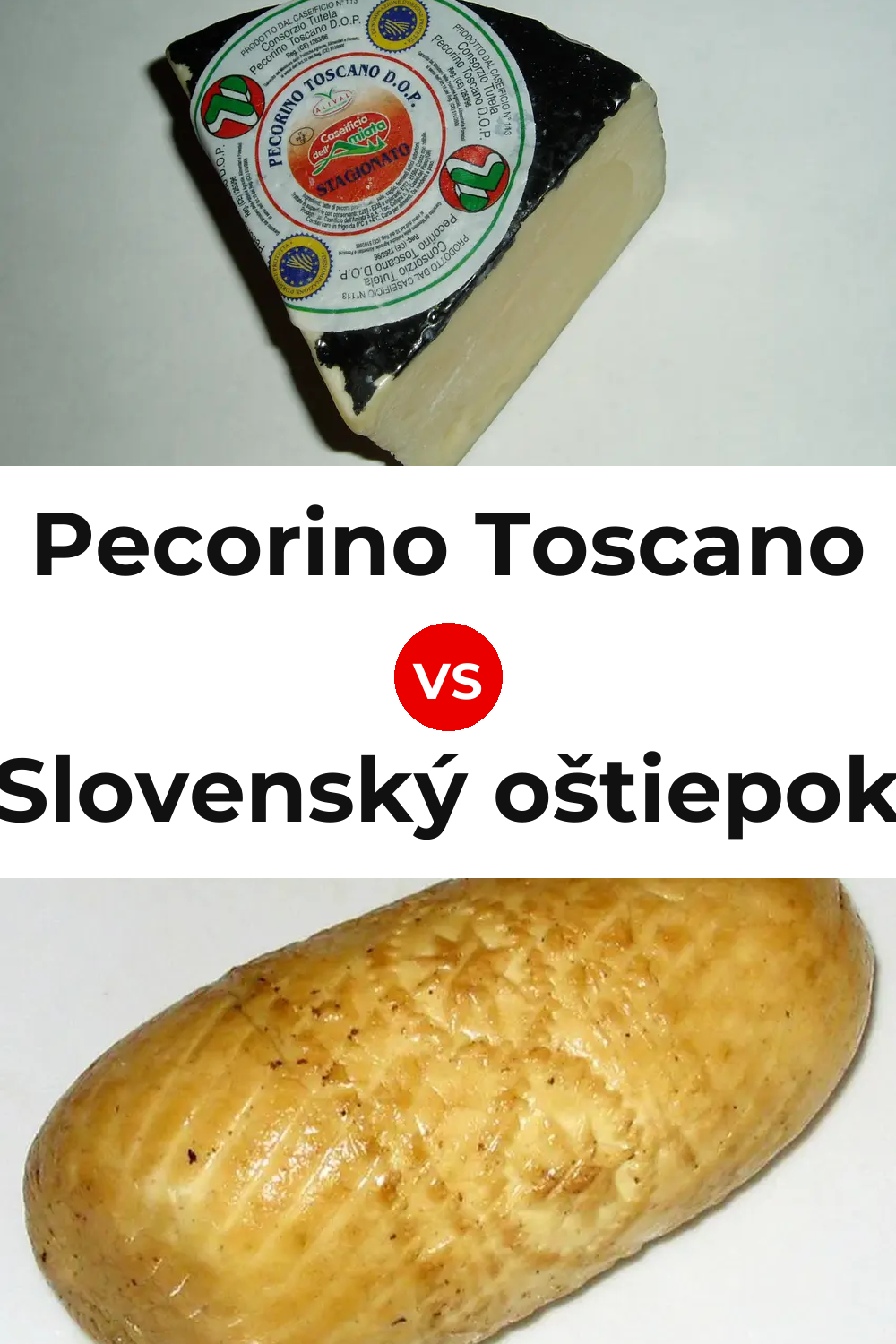 Pecorino Toscano Cheese vs Slovenský oštiepok Cheese Pinterest comparison