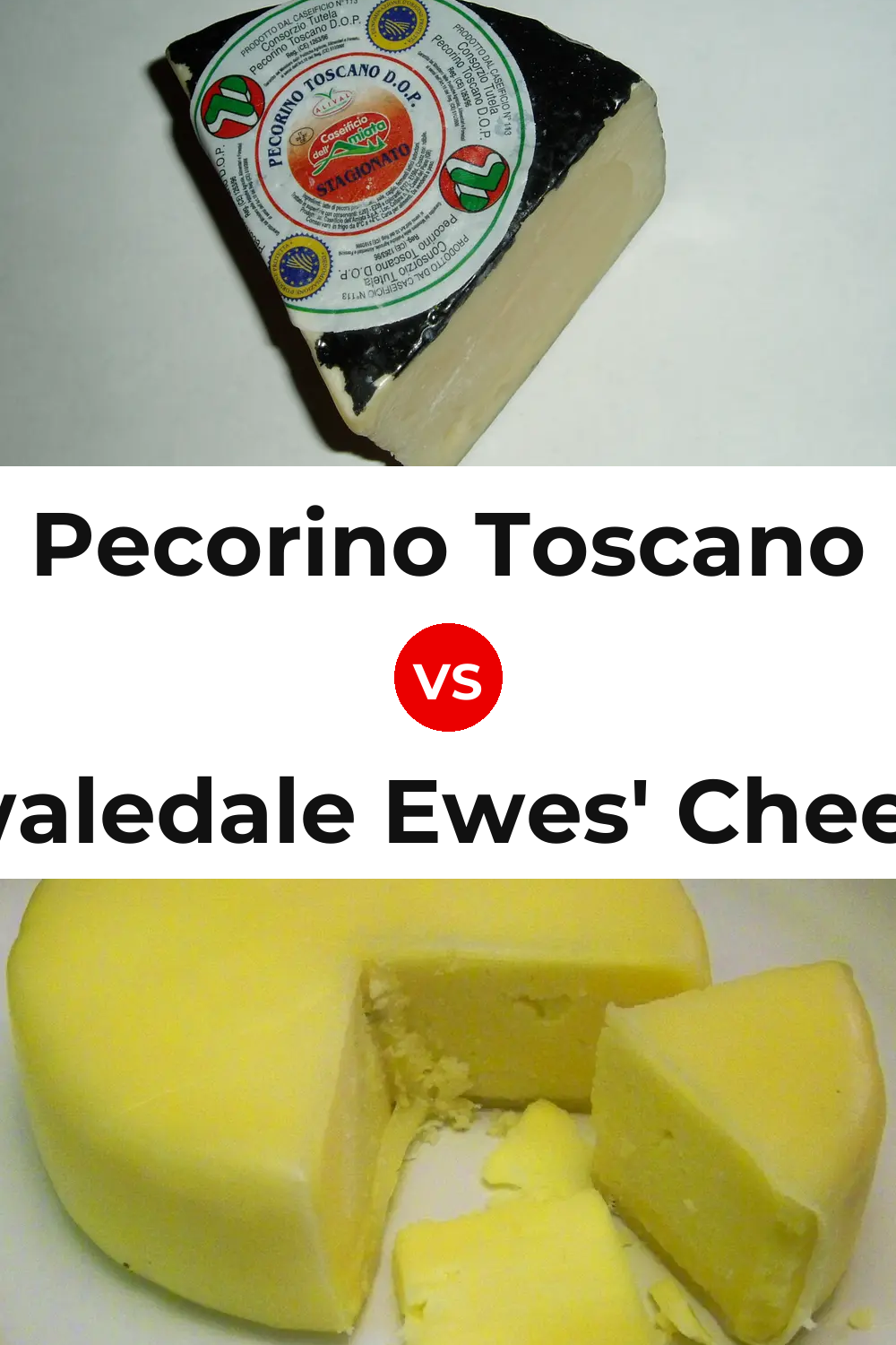 Pecorino Toscano Cheese vs Swaledale Ewes' Cheese Pinterest comparison