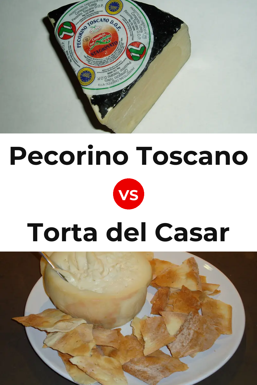 Pecorino Toscano Cheese vs Torta del Casar Cheese Pinterest comparison