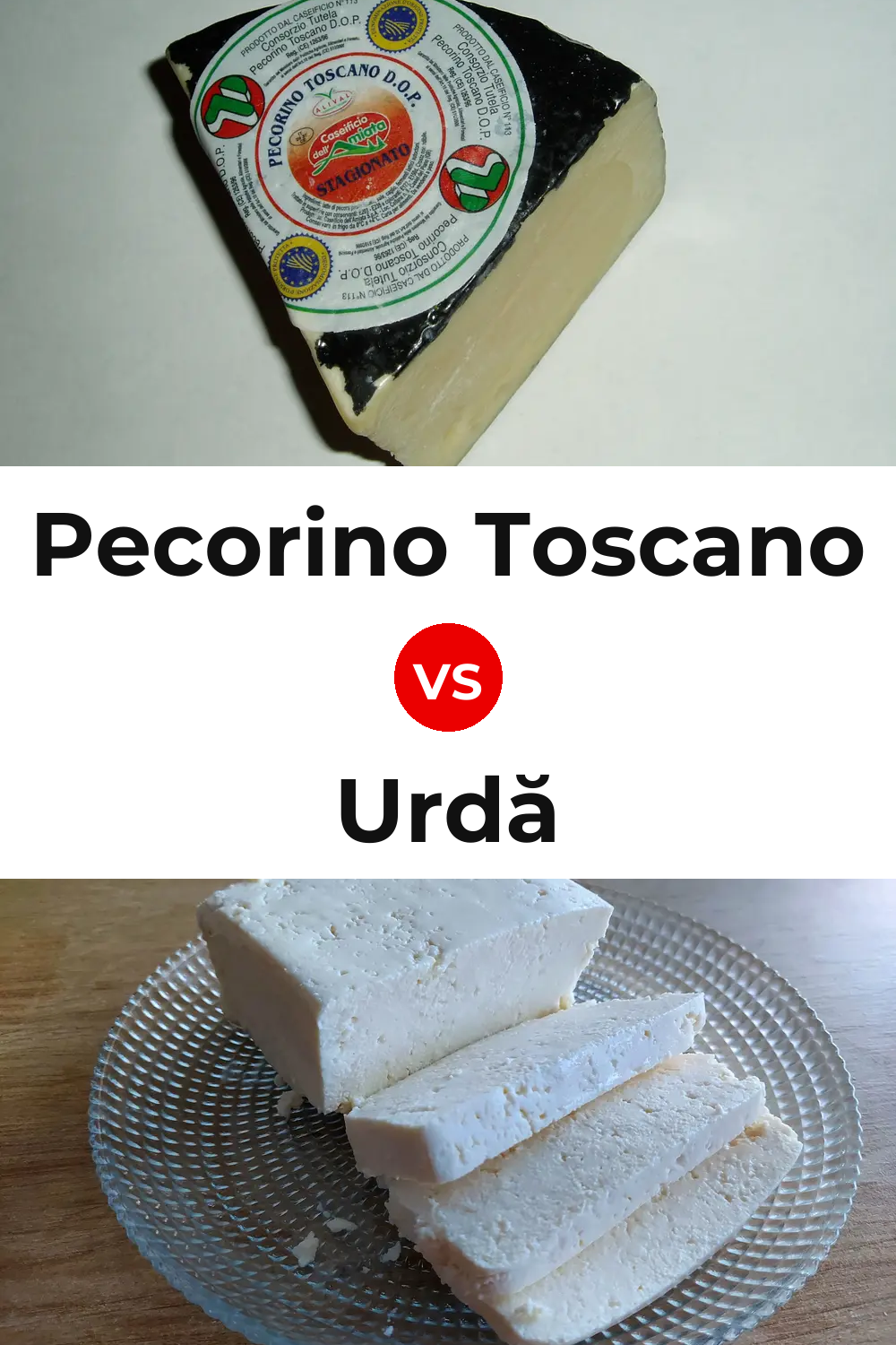 Pecorino Toscano Cheese vs Urdă Cheese Pinterest comparison