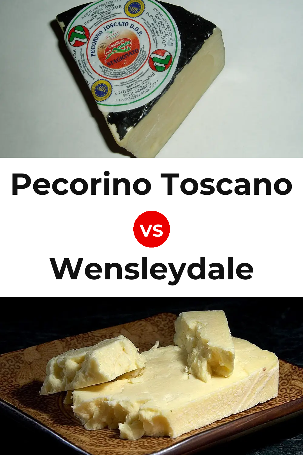 Pecorino Toscano Cheese vs Wensleydale Cheese Pinterest comparison