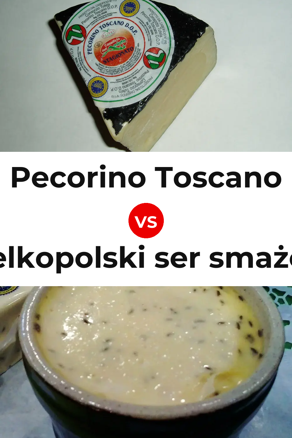 Pecorino Toscano Cheese vs Wielkopolski ser smażony Cheese Pinterest comparison
