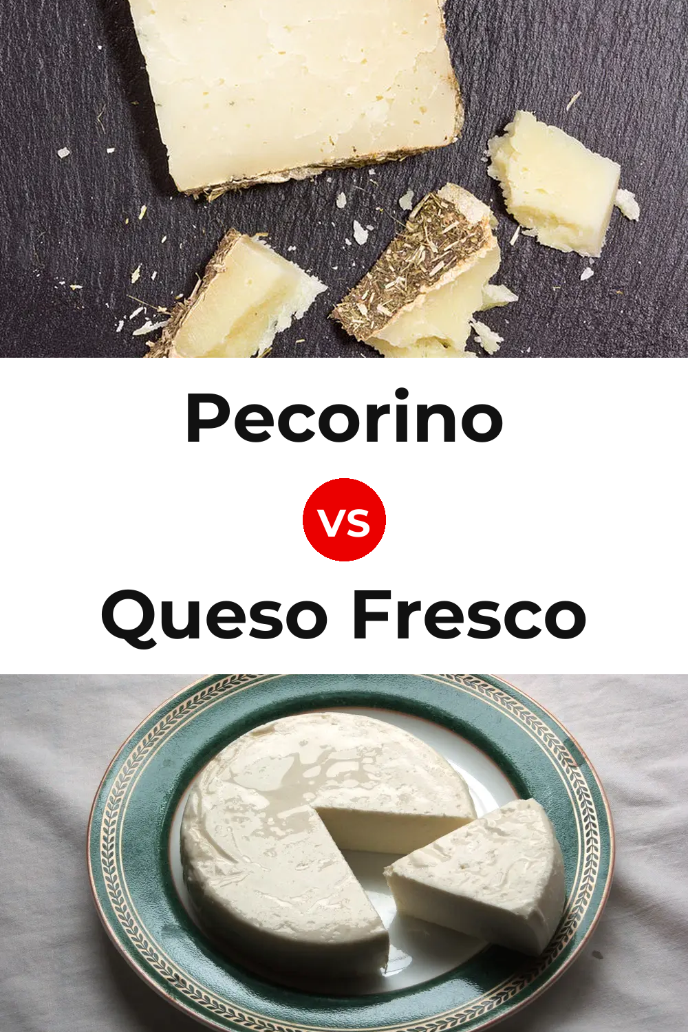 Pecorino Cheese vs Queso Fresco Pinterest comparison