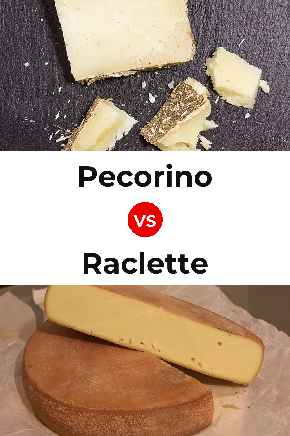 Pecorino Cheese vs Raclette Cheese Pinterest comparison