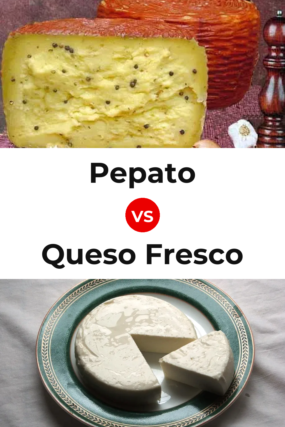 Pepato Cheese vs Queso Fresco Pinterest comparison