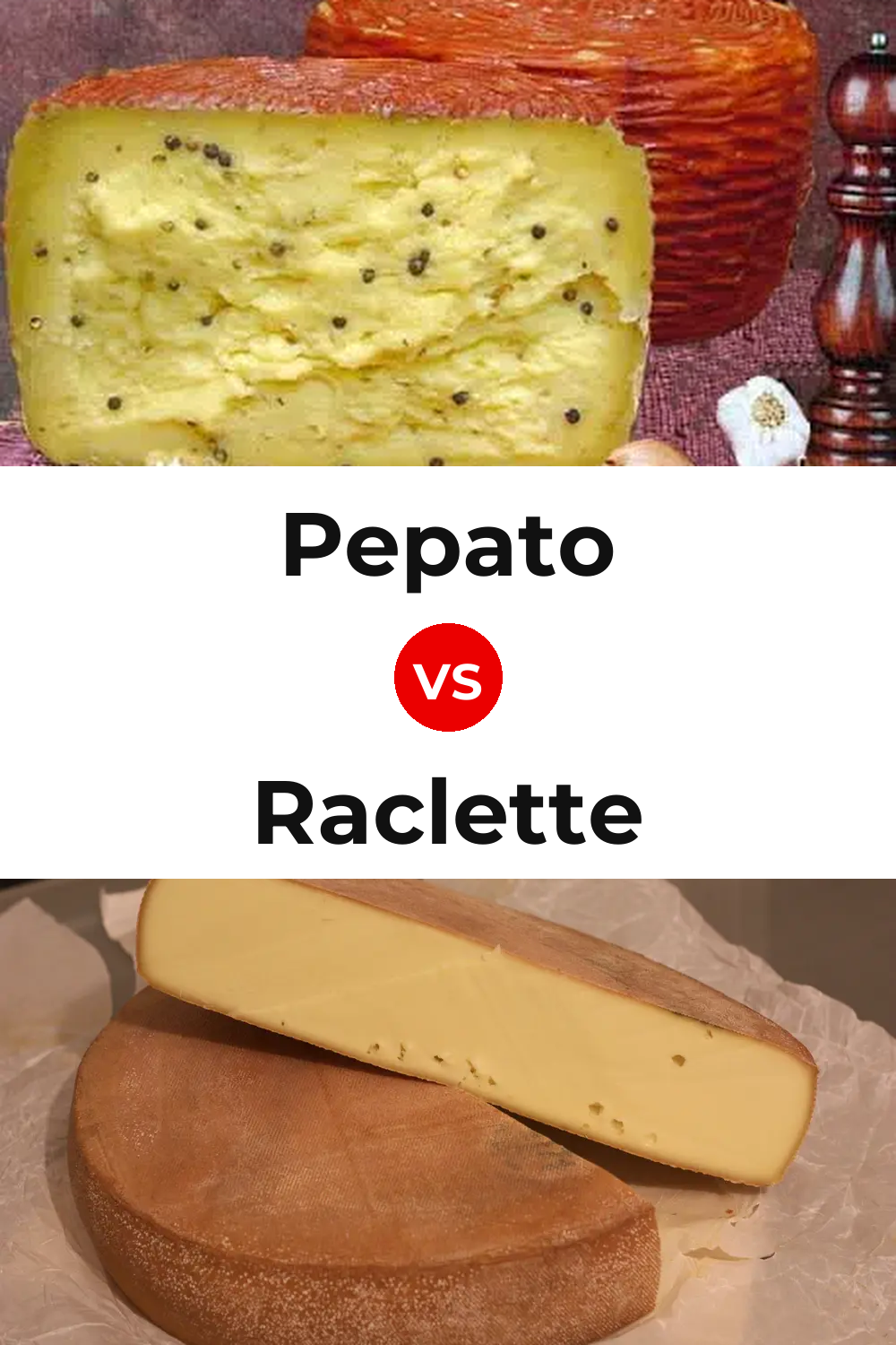 Pepato Cheese vs Raclette Cheese Pinterest comparison