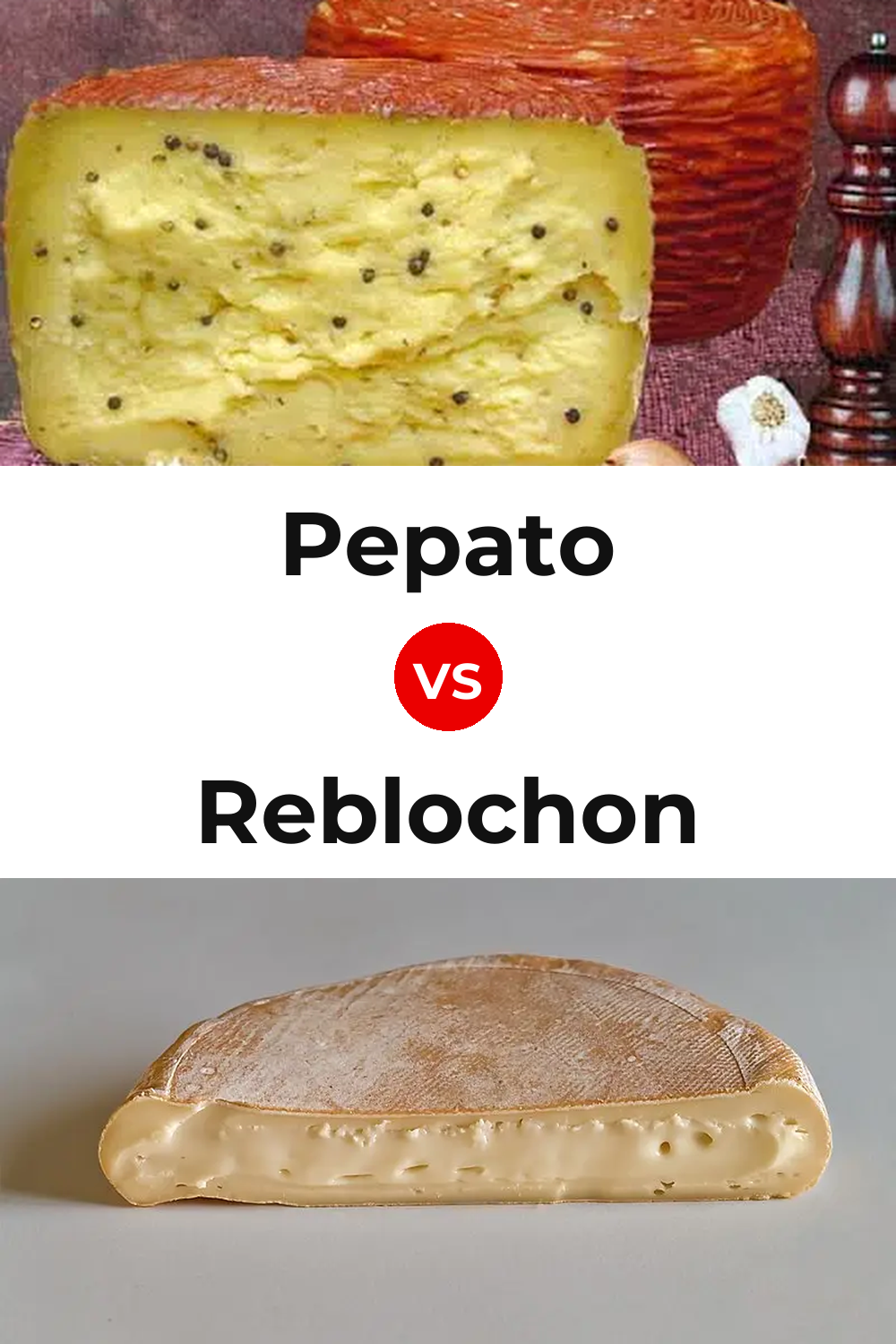 Pepato Cheese vs Reblochon Cheese Pinterest comparison