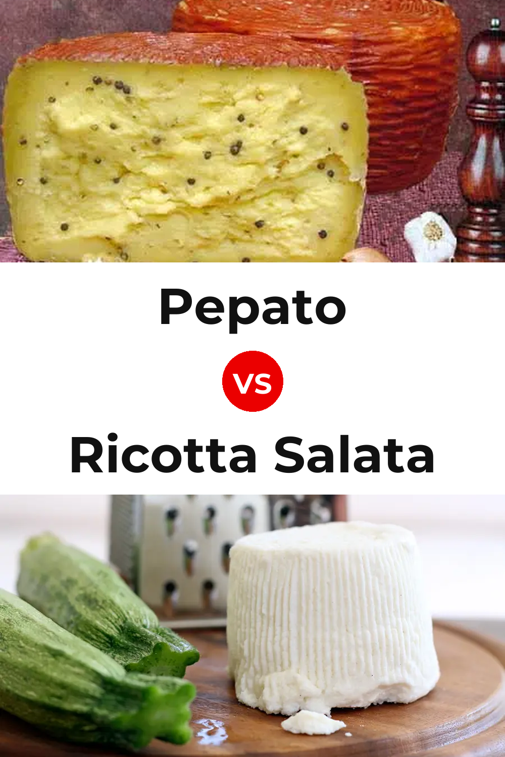 Pepato Cheese vs Ricotta Salata Cheese Pinterest comparison