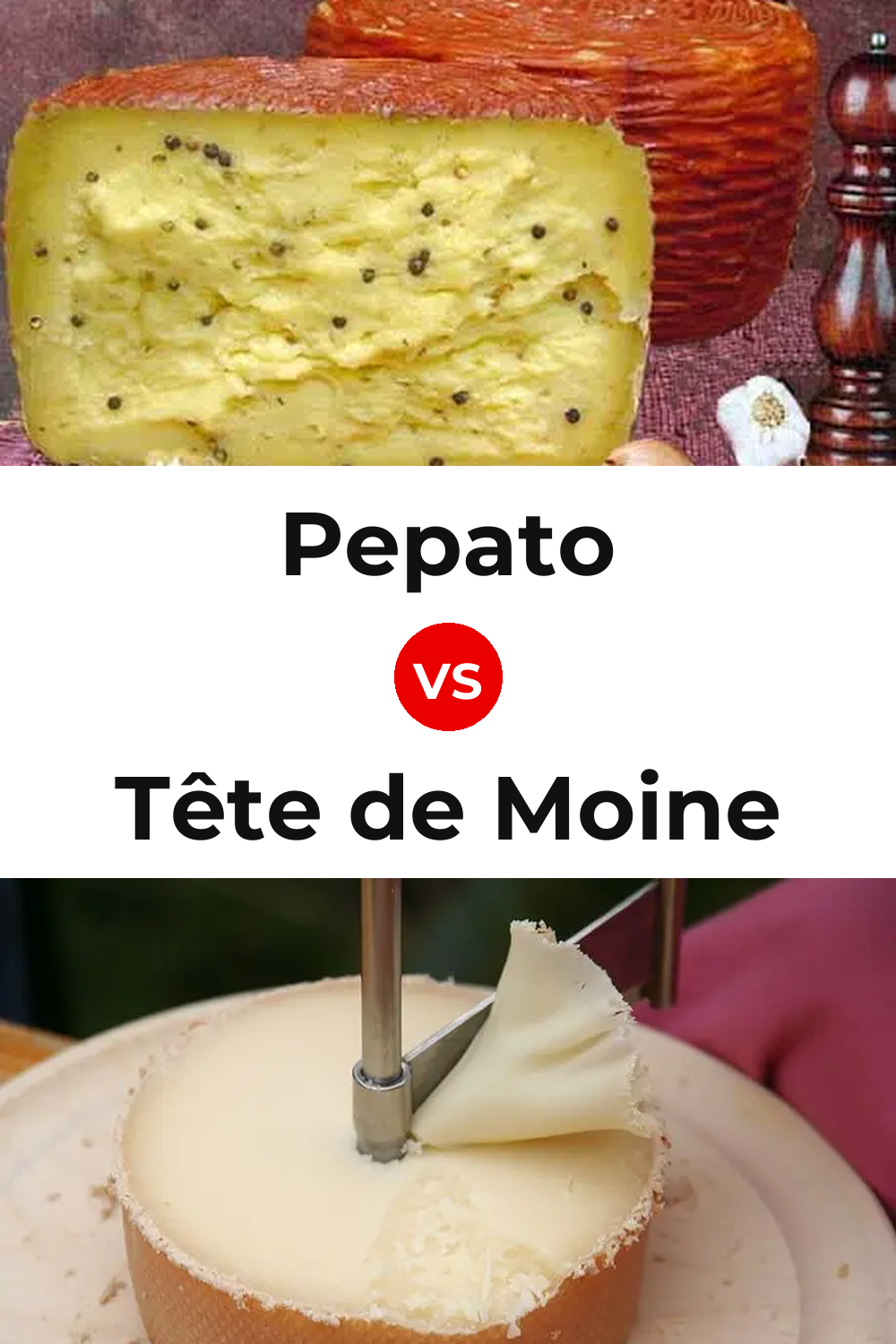 Pepato Cheese vs Tête de Moine Cheese Pinterest comparison