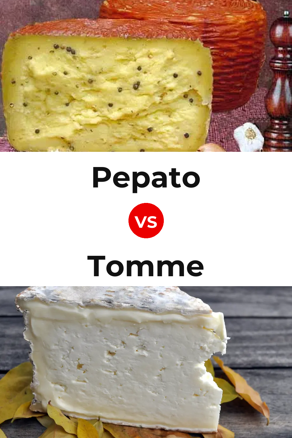 Pepato Cheese vs Tomme Cheese Pinterest comparison