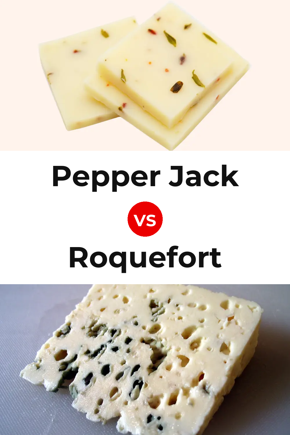 Pepper Jack Cheese vs Roquefort Cheese Pinterest comparison