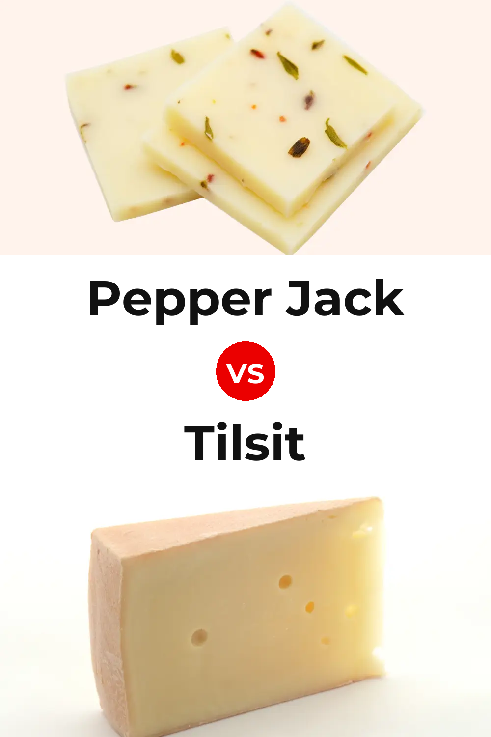 Pepper Jack Cheese vs Tilsit Cheese Pinterest comparison