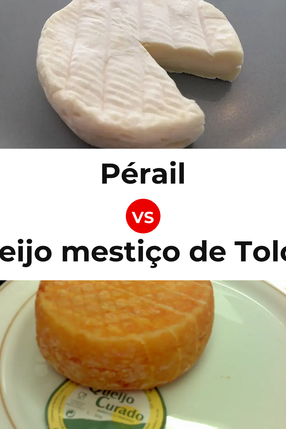 Pérail Cheese vs Queijo mestiço de Tolosa Pinterest comparison