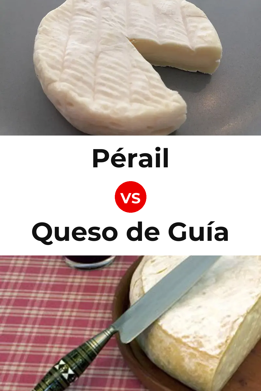 Pérail Cheese vs Queso de Guía Pinterest comparison