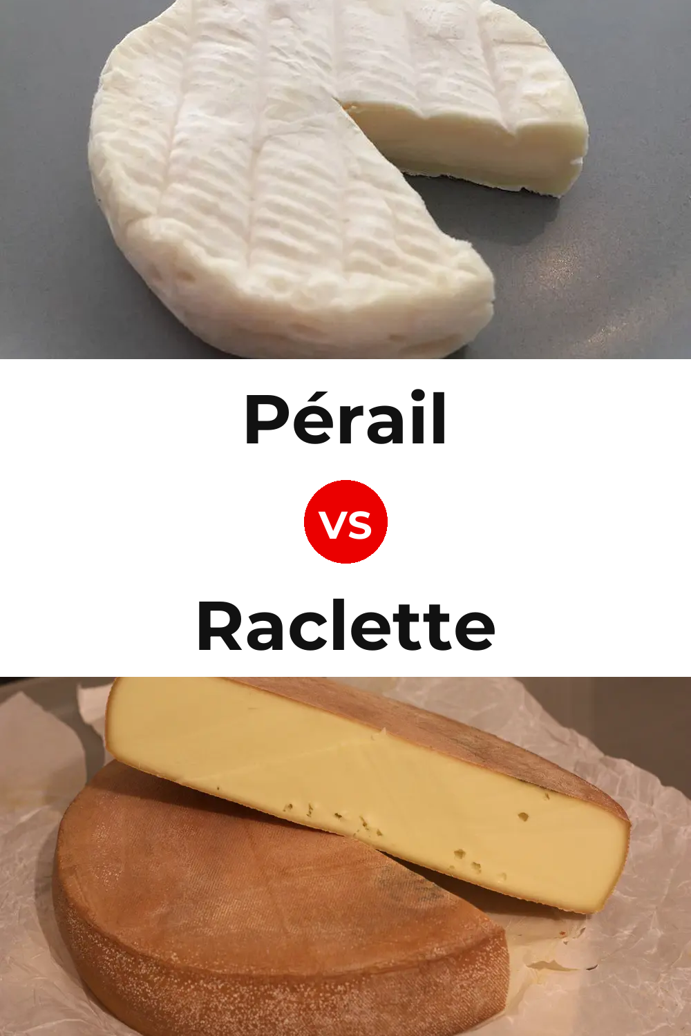 Pérail Cheese vs Raclette Cheese Pinterest comparison