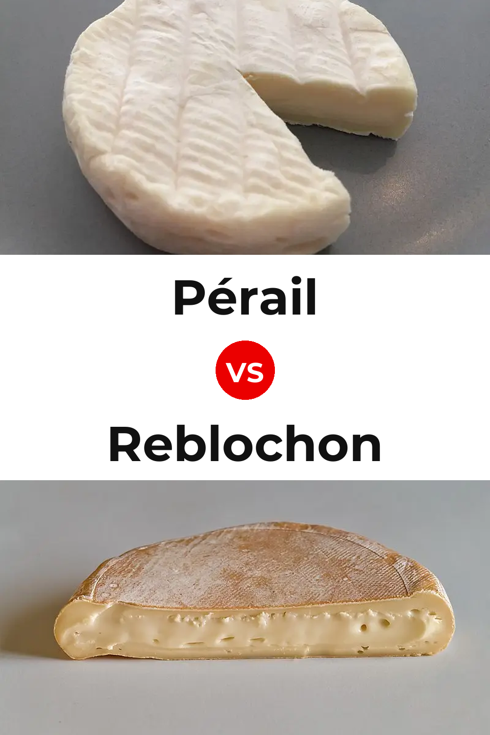 Pérail Cheese vs Reblochon Cheese Pinterest comparison