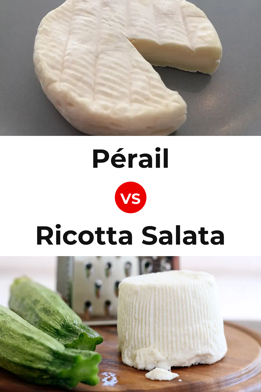 Pérail Cheese vs Ricotta Salata Cheese Pinterest comparison