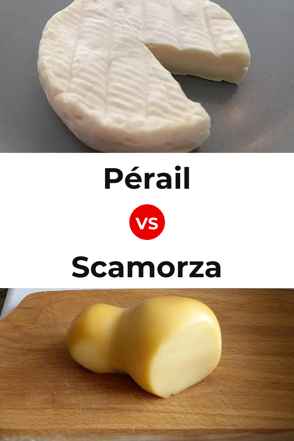 Pérail Cheese vs Scamorza Cheese Pinterest comparison