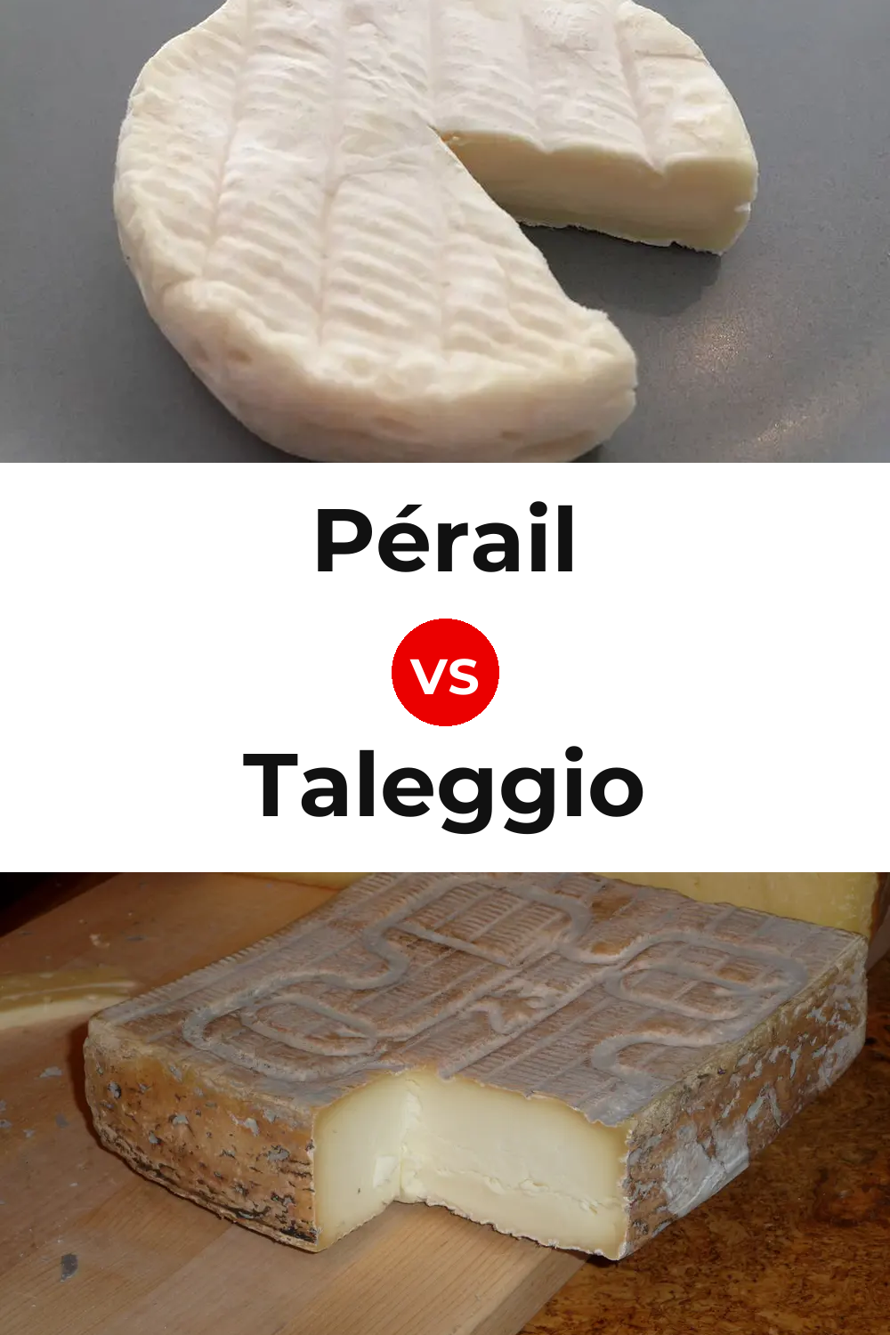 Pérail Cheese vs Taleggio Cheese Pinterest comparison