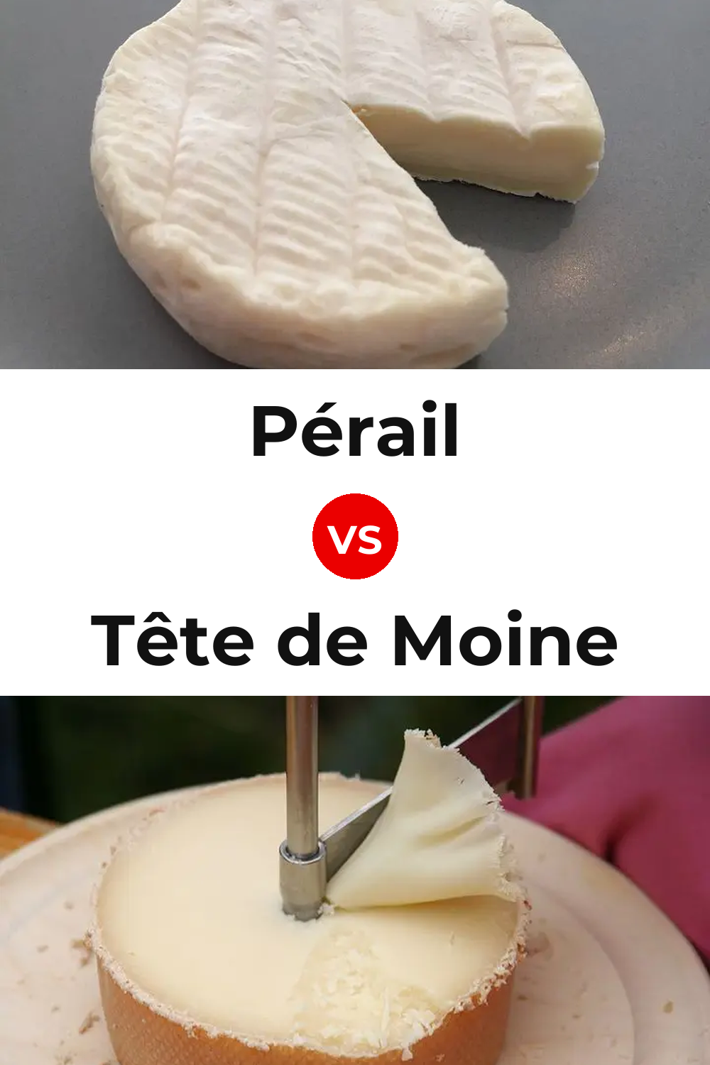 Pérail Cheese vs Tête de Moine Cheese Pinterest comparison
